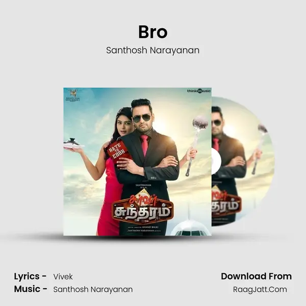 Bro MP3 Song by Santhosh Narayanan Cover