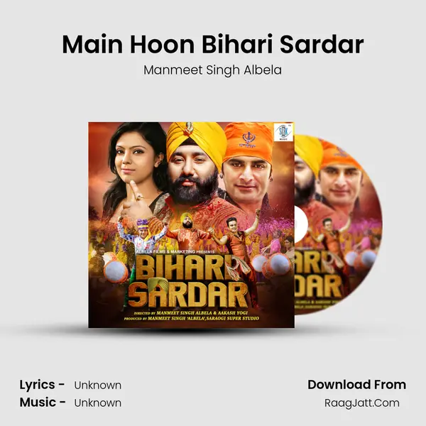 Main Hoon Bihari Sardar MP3 Song by Manmeet Singh Albela Cover