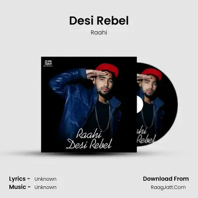 Desi Rebel MP3 Song by Raahi Cover