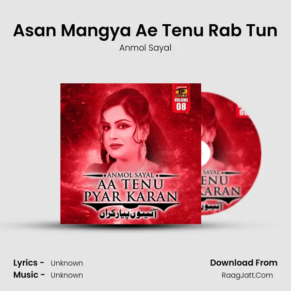 Asan Mangya Ae Tenu Rab Tun MP3 Song by Anmol Sayal Cover