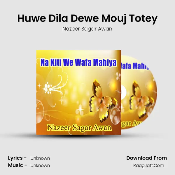 Huwe Dila Dewe Mouj Totey mp3 song
