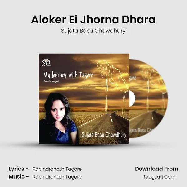 Aloker Ei Jhorna Dhara MP3 Song by Sujata Basu Chowdhury Cover