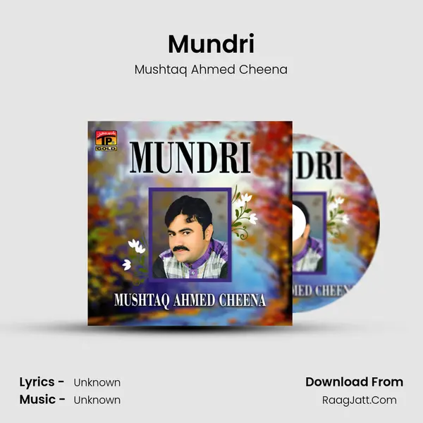 Mundri MP3 Song by Mushtaq Ahmed Cheena Cover