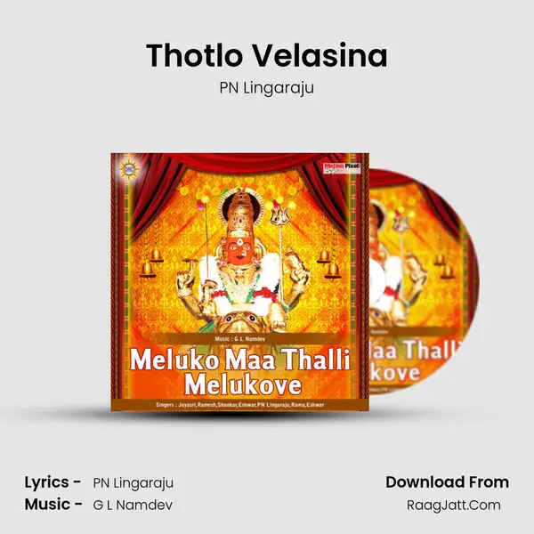 Thotlo Velasina MP3 Song by PN Lingaraju Cover