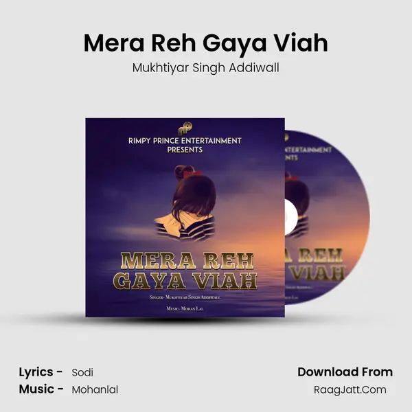 Mera Reh Gaya Viah - Mukhtiyar Singh Addiwall