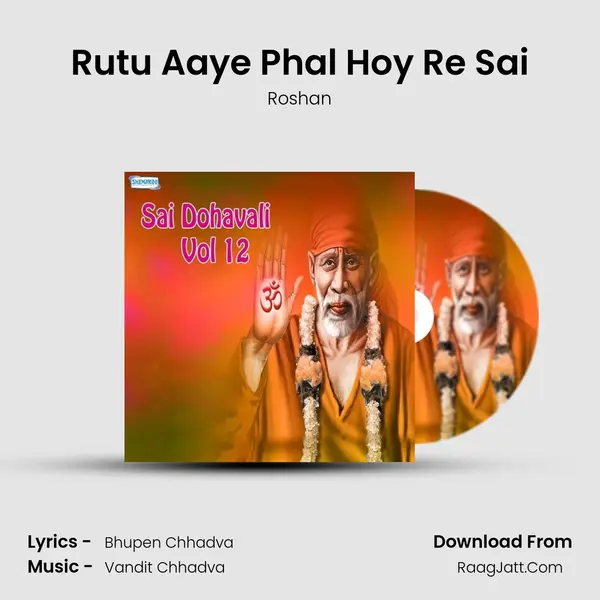 Rutu Aaye Phal Hoy Re Sai MP3 Song by Roshan Cover