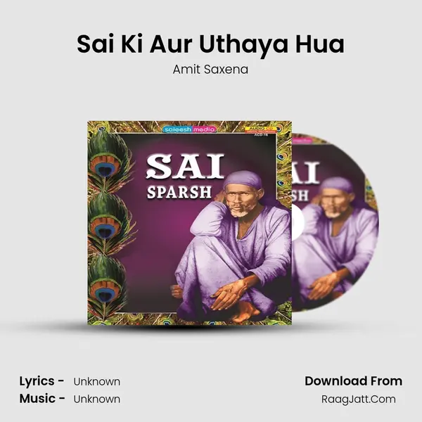 Sai Ki Aur Uthaya Hua MP3 Song by Amit Saxena Cover