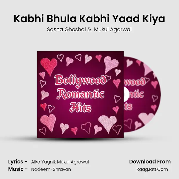 Kabhi Bhula Kabhi Yaad Kiya mp3 song