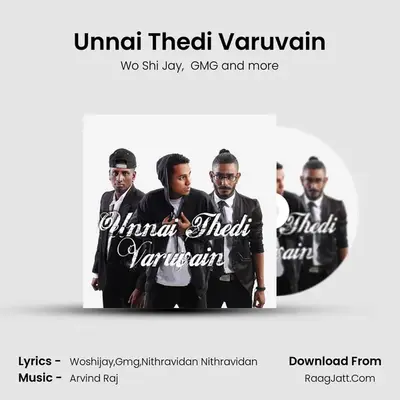 Unnai Thedi Varuvain MP3 Song by Wo Shi Jay Cover