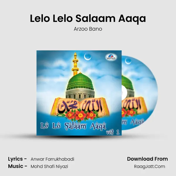 Lelo Lelo Salaam Aaqa MP3 Song by Arzoo Bano Cover