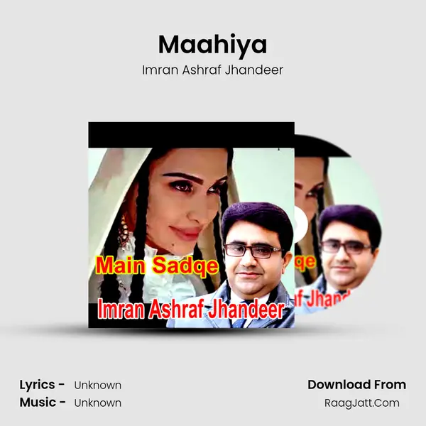 Maahiya MP3 Song by Imran Ashraf Jhandeer Cover