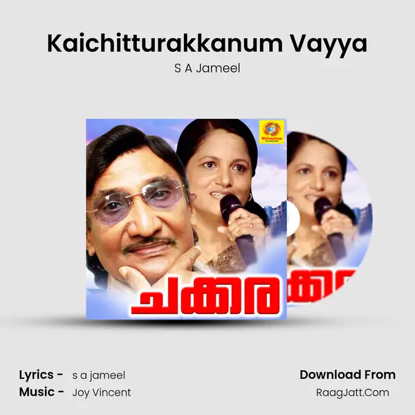 Kaichitturakkanum Vayya MP3 Song by S A Jameel Cover