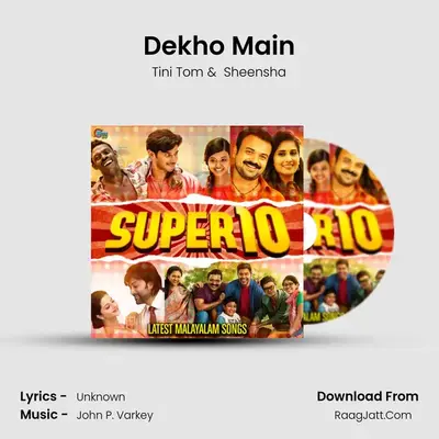 Dekho Main mp3 song