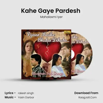 Kahe Gaye Pardesh (From "Kahe Gaye Pardes Piya") Cover
