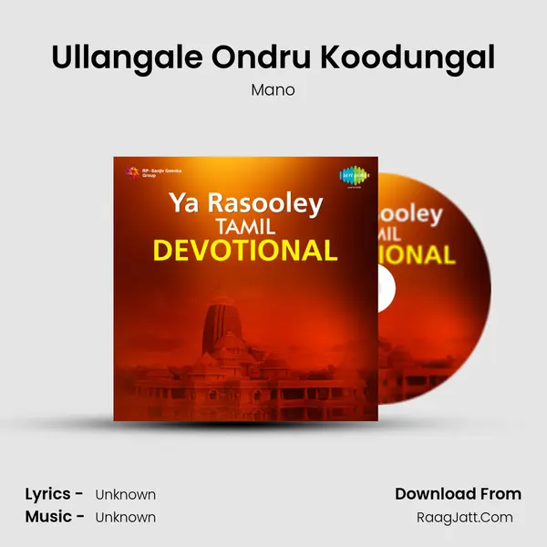 Ullangale Ondru Koodungal MP3 Song by Mano Cover