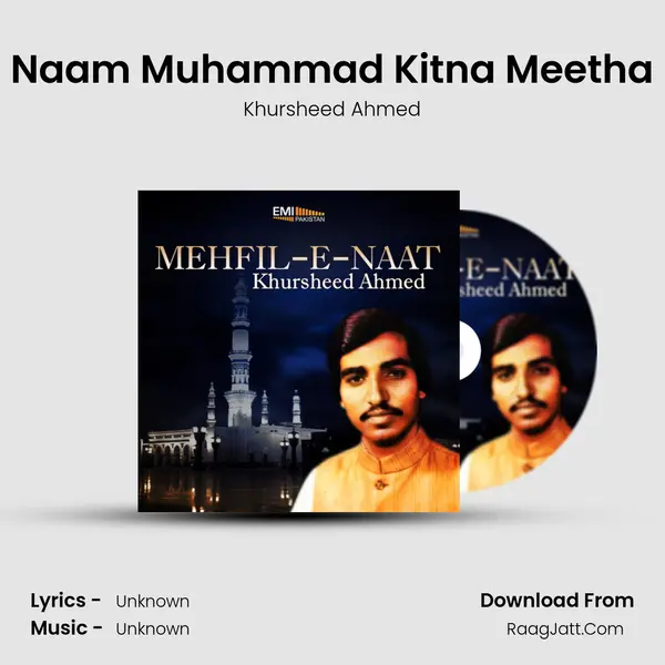 Naam Muhammad Kitna Meetha MP3 Song by Khursheed Ahmed Cover