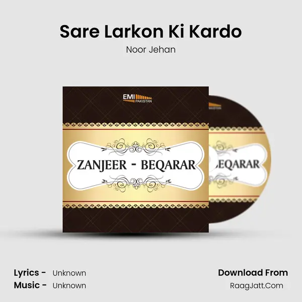 Sare Larkon Ki Kardo MP3 Song by Noor Jehan Cover