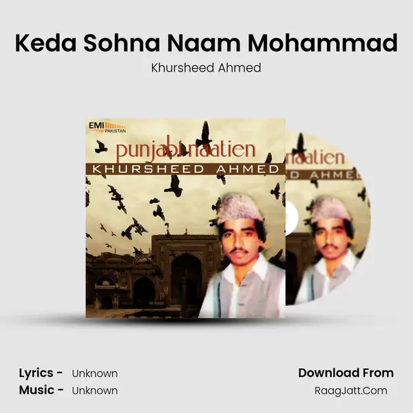 Keda Sohna Naam Mohammad MP3 Song by Khursheed Ahmed Cover