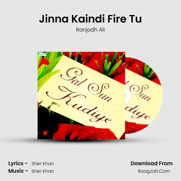 Jinna Kaindi Fire Tu mp3 song