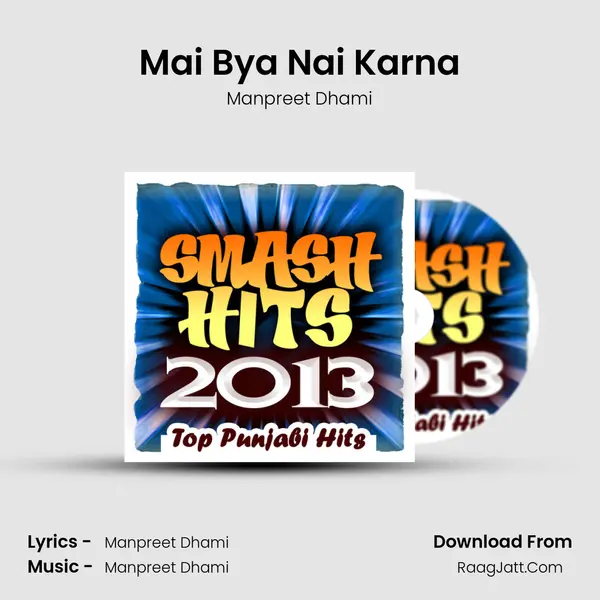 Mai Bya Nai Karna mp3 song