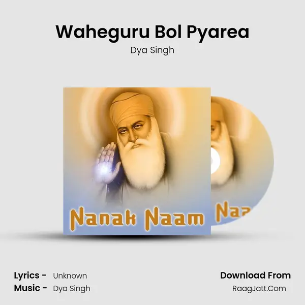 Waheguru Bol Pyarea MP3 Song by Dya Singh Cover
