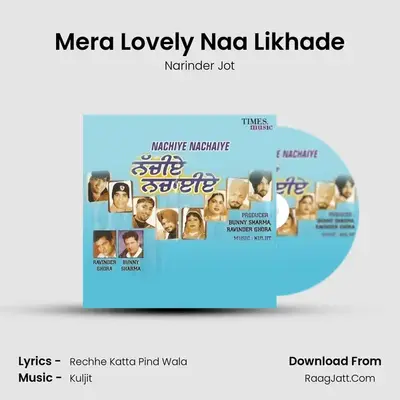 Mera Lovely Naa Likhade MP3 Song by Narinder Jot Cover