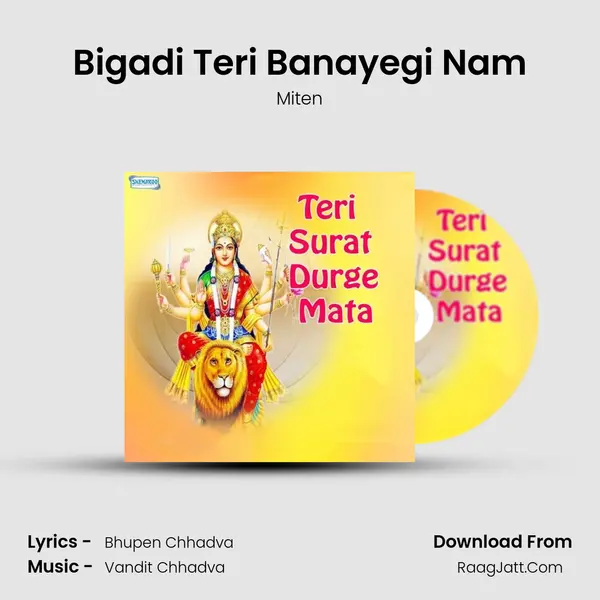 Bigadi Teri Banayegi Nam MP3 Song by Miten Cover