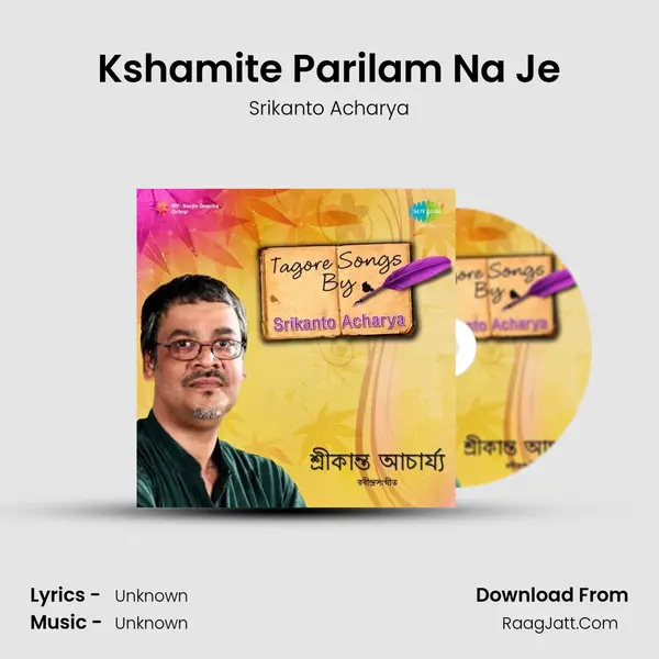 Kshamite Parilam Na Je MP3 Song by Srikanto Acharya Cover