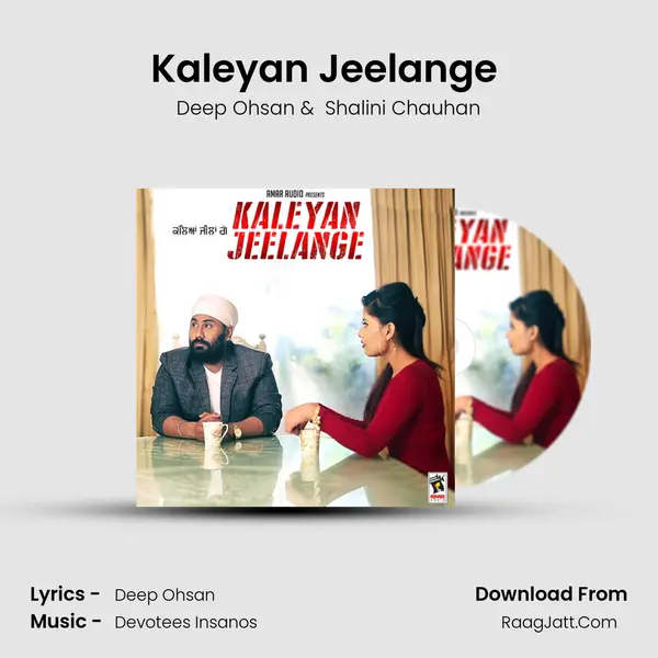 Kaleyan Jeelange (feat. Shalini Chauhan) MP3 Song by Deep Ohsan Cover