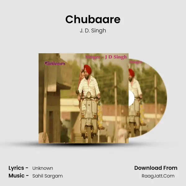 Chubaare MP3 Song by J. D. Singh Cover
