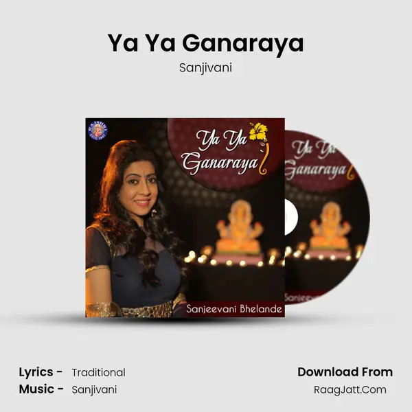 Ya Ya Ganaraya MP3 Song by Sanjivani Cover