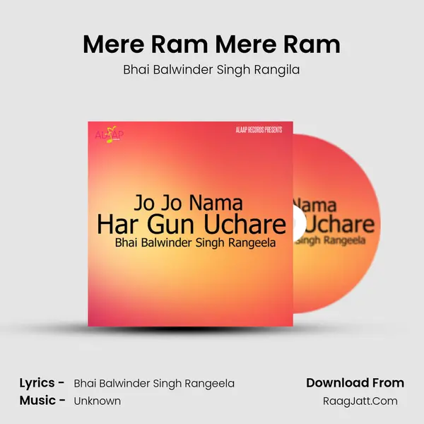 Mere Ram Mere Ram MP3 Song by Bhai Balwinder Singh Rangila Cover