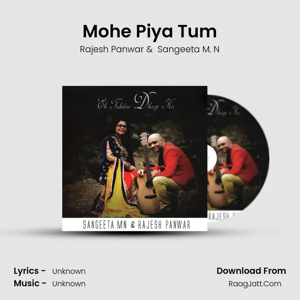 Mohe Piya Tum MP3 Song by Rajesh Panwar Cover