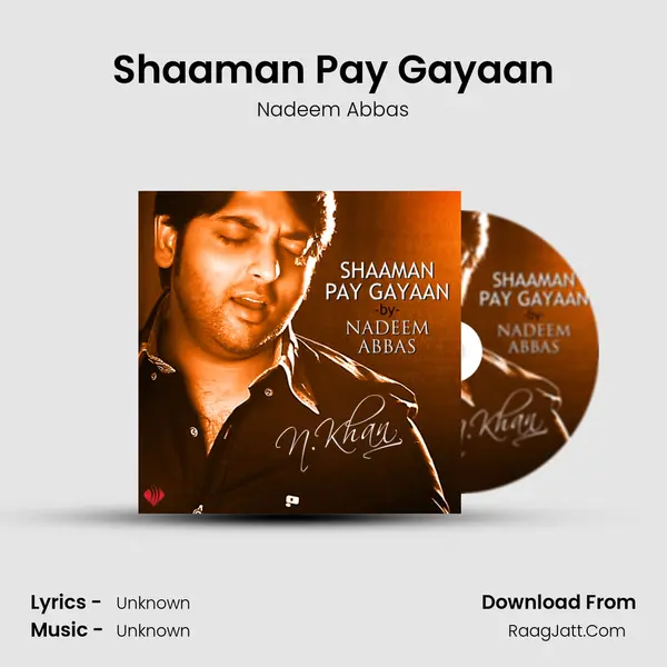 Shaaman Pay Gayaan MP3 Song by Nadeem Abbas Cover