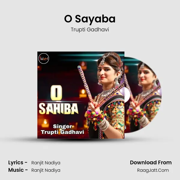 O Sayaba - Trupti Gadhavi