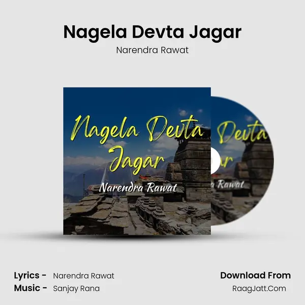 Nagela Devta Jagar MP3 Song by Narendra Rawat Cover