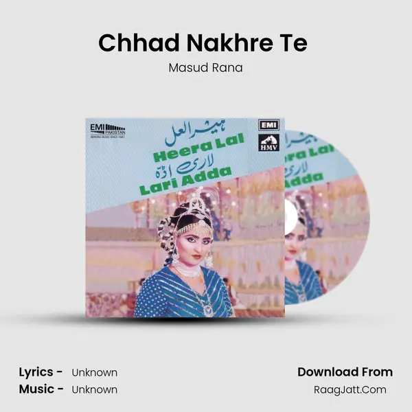 Chhad Nakhre Te (From Lari Adda) mp3 song
