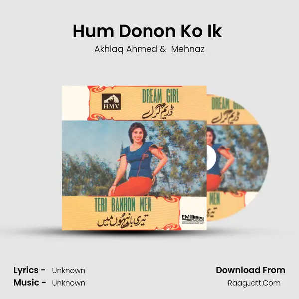 Hum Donon Ko Ik (From Teri Banhon Men) mp3 song