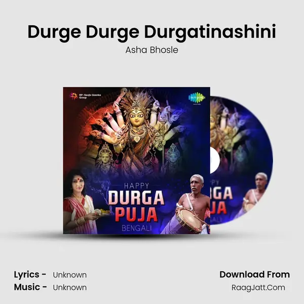 Durge Durge Durgatinashini MP3 Song by Asha Bhosle Cover