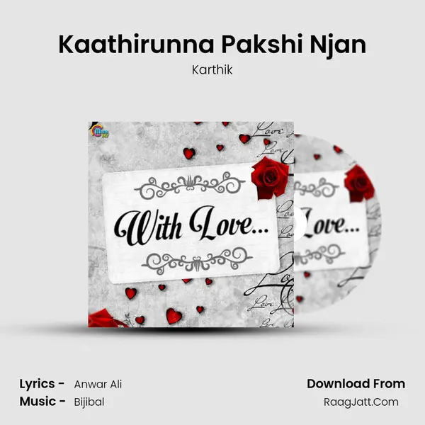 Kaathirunna Pakshi Njan mp3 song