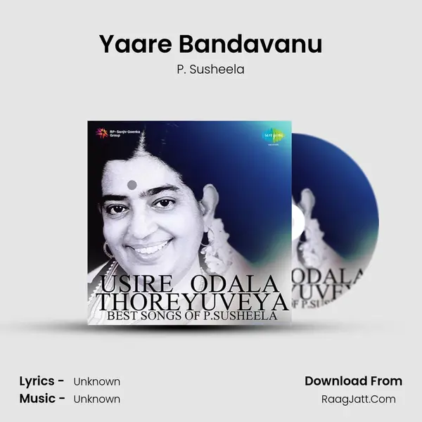 Yaare Bandavanu MP3 Song by P. Susheela Cover