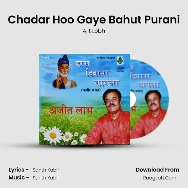 Chadar Hoo Gaye Bahut Purani MP3 Song by Ajit Lobh Cover