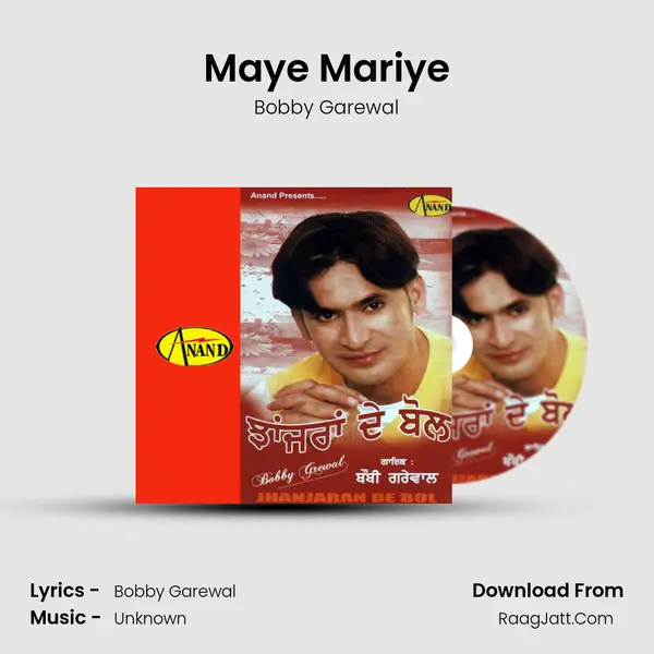 Maye Mariye MP3 Song by Bobby Garewal Cover