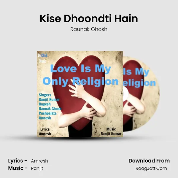 Kise Dhoondti Hain mp3 song