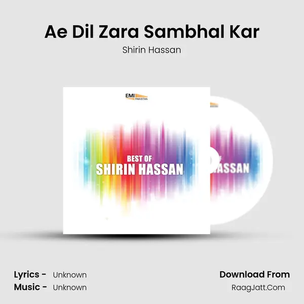 Ae Dil Zara Sambhal Kar MP3 Song by Shirin Hassan Cover