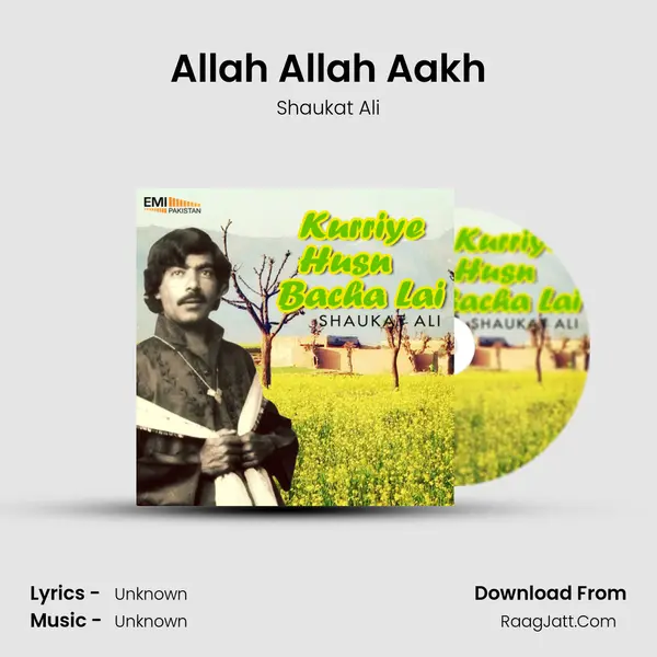 Allah Allah Aakh MP3 Song by Shaukat Ali Cover