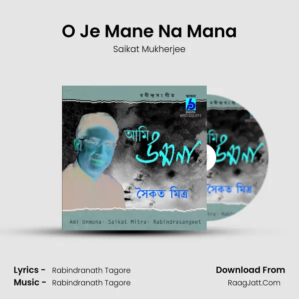O Je Mane Na Mana MP3 Song by Saikat Mukherjee Cover