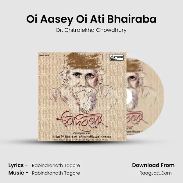 Oi Aasey Oi Ati Bhairaba MP3 Song by Dr. Chitralekha Chowdhury Cover