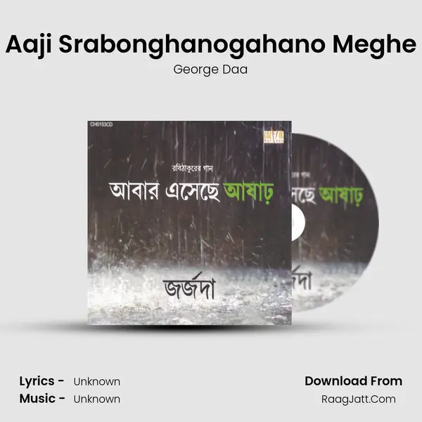 Aaji Srabonghanogahano Meghe MP3 Song by George Daa Cover