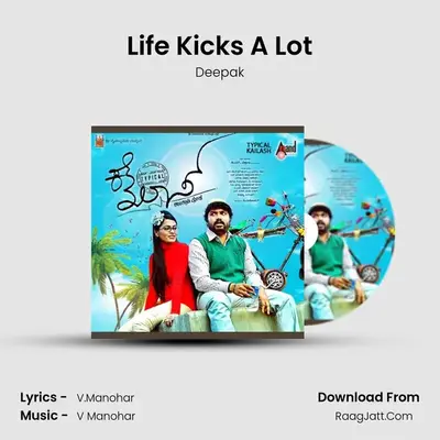 Life Kicks A Lot MP3 Song by Deepak Cover
